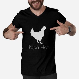 Papa Hen Chicken, dad birthday gifts Men V-Neck Tshirt - Seseable