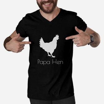Papa Hen Chicken Dad Daddy Father Chick Men V-Neck Tshirt - Seseable