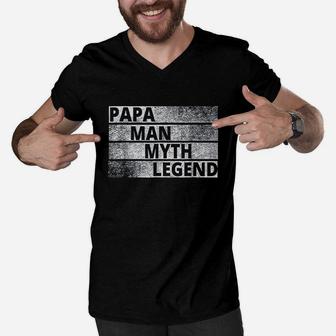 Papa The Man The Myth Legend, best christmas gifts for dad Men V-Neck Tshirt - Seseable