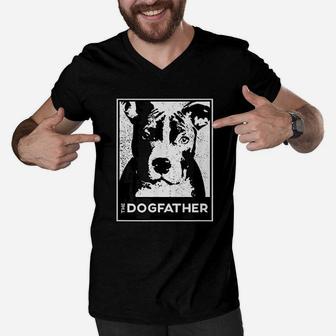 Pit Bull Terrier The Dog Father Funny Dog Dad Men V-Neck Tshirt - Seseable