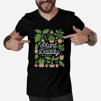 Plant Daddy Tree Lovers, best christmas gifts for dad Men V-Neck Tshirt - Seseable
