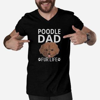 Poodle Dad Fur Life Dog Fathers Day Gift Pun Men V-Neck Tshirt - Seseable