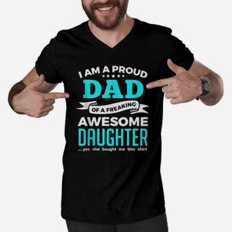 Proud Dad Gift From A Freaking Awesome Daughter To Daddy Men V-Neck Tshirt - Seseable