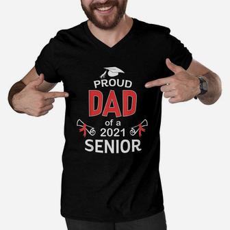 Proud Dad Of A 2021 Senior Graduation 2021 Daddy Gift Men V-Neck Tshirt - Seseable