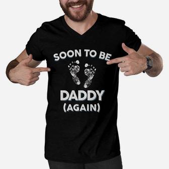 Soon To Be Daddy Again Gift Dad New Baby Announcement Men V-Neck Tshirt - Seseable
