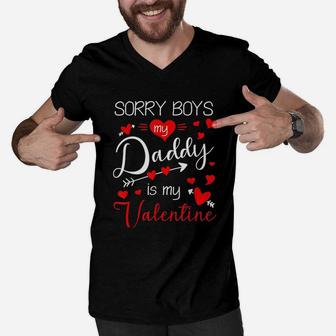 Sorry Boys My Daddy Is My Valentine Men V-Neck Tshirt - Seseable
