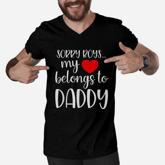 Sorry Boys My Heart Belongs To Daddy Girl Valentines Day Men V-Neck Tshirt - Seseable