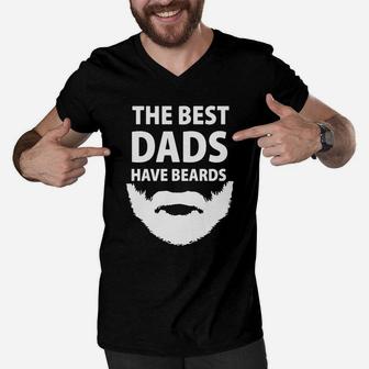The Best Dad Have Beards T Shirts Gift For Fathers Day Men V-Neck Tshirt - Seseable