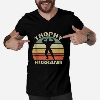 Trophy Husband Funny For Cool Father Dad Or Pa Men V-Neck Tshirt - Seseable
