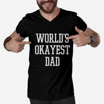 Worlds Okayest Dad Fathers Day, best christmas gifts for dad Men V-Neck Tshirt - Seseable