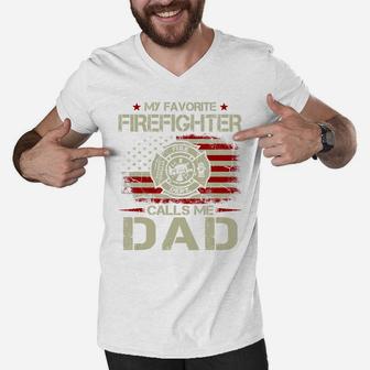 My Favorite Firefighter Calls Me Dad Shirt For Fathers Day Men V-Neck Tshirt