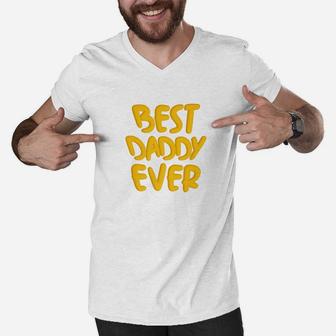 Best Daddy Ever Shirt, best christmas gifts for dad Men V-Neck Tshirt - Seseable