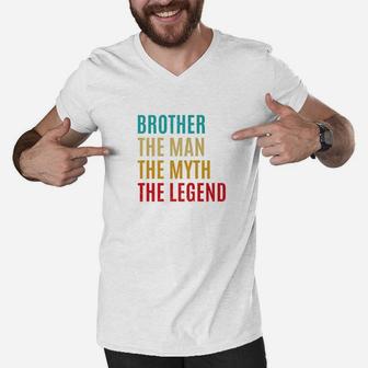 Brother The Man The Myth The Legend Fathers Day Gift For Bro Premium Men V-Neck Tshirt - Seseable