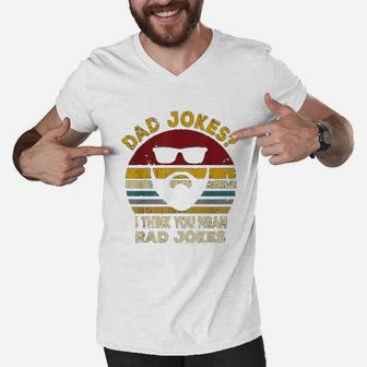 Dad Jokes I Think You Mean Rad Jokes Funny Dads Men V-Neck Tshirt - Seseable