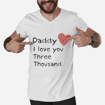 Daddy I Love You 3000, best christmas gifts for dad Men V-Neck Tshirt - Seseable