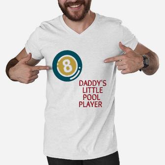 Daddys Little Pool Player Billiards Dad Fathers Day Men V-Neck Tshirt - Seseable