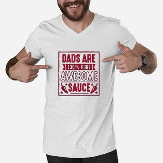 Dads Are Awesome Sauce, dad birthday gifts Men V-Neck Tshirt - Seseable