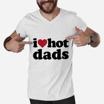 I Heart Hot Dads Men V-Neck Tshirt - Seseable