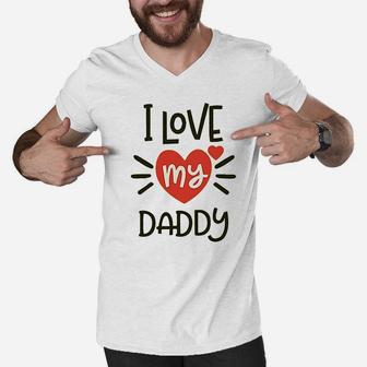 I Heart My Daddy Love Dad, best christmas gifts for dad Men V-Neck Tshirt - Seseable