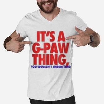 Its A G Paws Thing You Wouldnt Understand Fathers Day Gift Men V-Neck Tshirt - Seseable