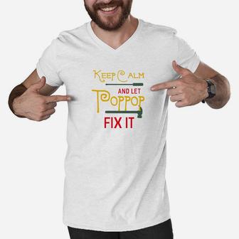 Keep Calm And Let Poppop Fix It Fathers Day Grandpa Gift Premium Men V-Neck Tshirt - Seseable