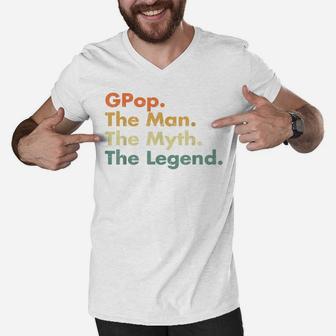 Mens Gpop Man Myth Legend Father Dad Uncle Gift Idea s Men V-Neck Tshirt - Seseable