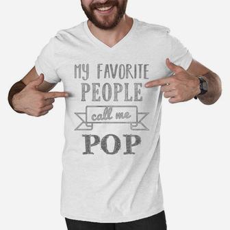 Mens My Favorite People Call Me Pop Shirt Fathers Day Shirt Men V-Neck Tshirt - Seseable