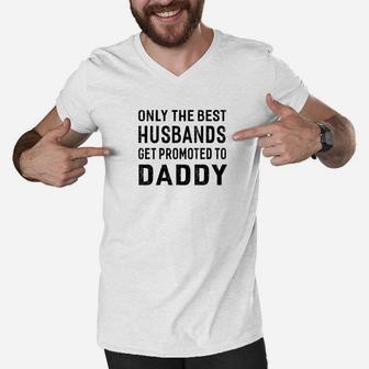 Mens Only The Best Husbands Get Promoted To Daddy Men V-Neck Tshirt - Seseable