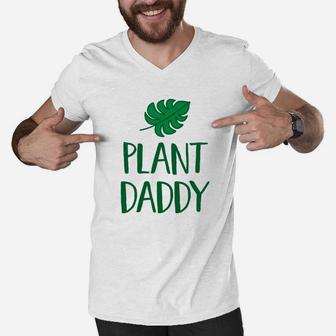Mens Plant Daddy Shirt, dad birthday gifts Men V-Neck Tshirt - Seseable
