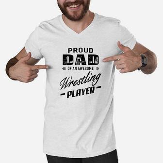 Mens Proud Dad Of An Awesome Wrestling Player For Men Men V-Neck Tshirt - Seseable