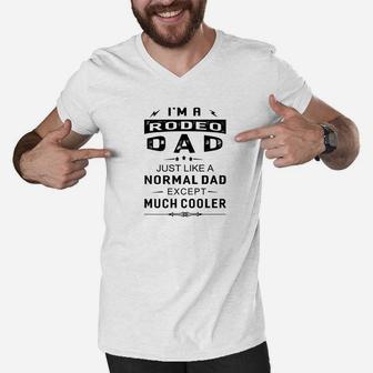 Mens Rodeo Dad Like Normal Dad Except Much Cooler Mens Men V-Neck Tshirt - Seseable