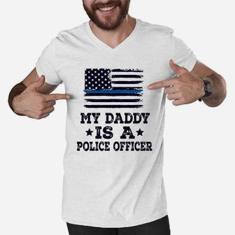 My Daddy Is A Police Officer, best christmas gifts for dad Men V-Neck Tshirt - Seseable