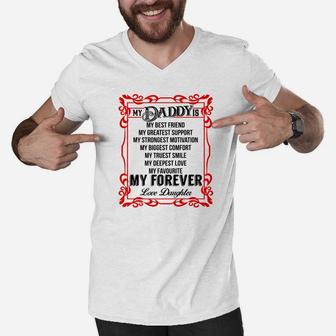 My Daddy Is My Best Friend, best christmas gifts for dad Men V-Neck Tshirt - Seseable