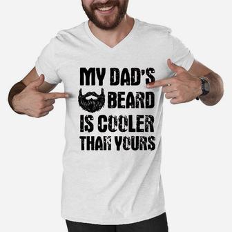 My Dads Beard Is Cooler Than Yours Men V-Neck Tshirt - Seseable