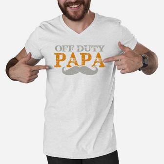 Off Duty Papa Dad Shirts Fathers Day Gifts For Mustache Men Men V-Neck Tshirt - Seseable