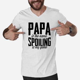 Papa Is Spoiling, dad birthday gifts Men V-Neck Tshirt - Seseable
