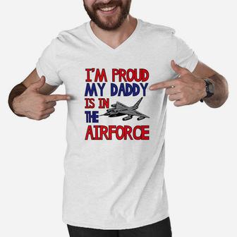 Proud Soldiers Kid My Daddy Is In The Air Force Men V-Neck Tshirt - Seseable