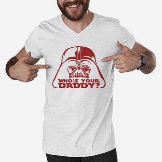 Who Is Your Daddy Vader, best christmas gifts for dad Men V-Neck Tshirt - Seseable