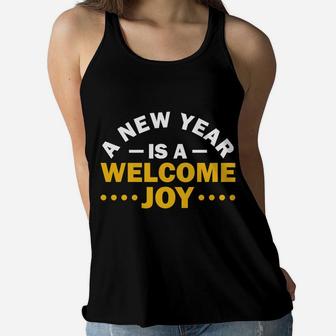 A New Year Is A Welcome Joy Happy New Year Wished Women Flowy Tank - Seseable