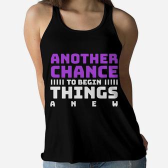Another Chance To Begin Things A New Funny Wishes New Year Gift Women Flowy Tank - Seseable