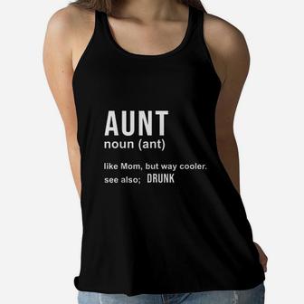 Aunt Like A Mom But Way Cooler Funny Auntie Gifts Joke Gag Ladies Flowy Tank - Seseable