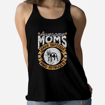 Awesome Moms Have Tattoos And Pitbulls Ladies Flowy Tank - Seseable