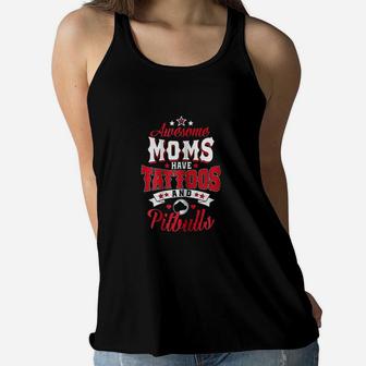 Awesome Moms Have Tattoos And Pitbulls-pit Bull Ladies Flowy Tank - Seseable