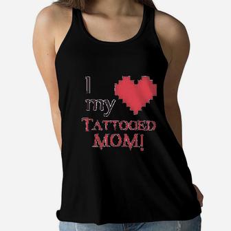 Baby Clothes I Love My Tattooed Mom Ladies Flowy Tank - Seseable