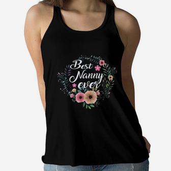 Best Nanny Ever Mothers Day Gift Grandma Auntie Ladies Flowy Tank - Seseable