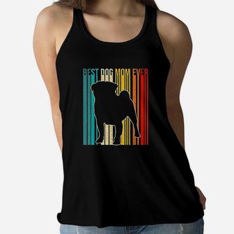 Best Pug Mom Ever Mothers Day Dog Pets Lovers Gifts Black Ladies Flowy Tank - Seseable