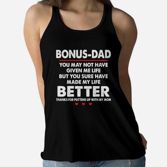 Bonus Dad Better Thanks For Putting Up With My Mom Ladies Flowy Tank - Seseable