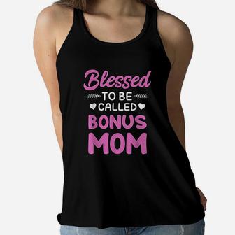 Bonus Mom Stepmom Blessed To Be Called Bonus Mom Ladies Flowy Tank - Seseable
