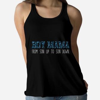 Boy Mama From Son Up To Son Down Mother Mom Ladies Flowy Tank - Seseable