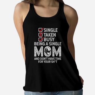 Busy Being A Single Mom Ladies Flowy Tank - Seseable